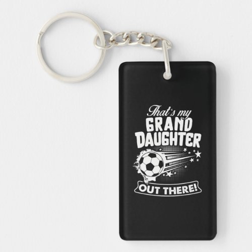 Thats my Granddaughter out there soccer girl Keychain
