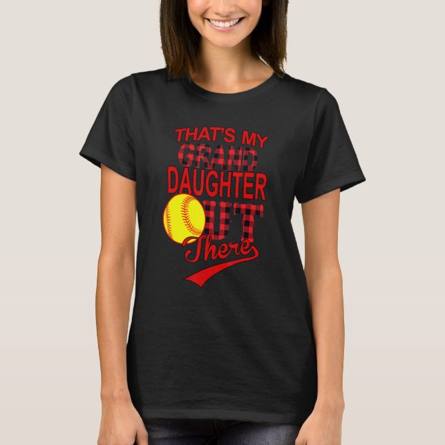 That's My Granddaughter Out There Softball Nana So T-Shirt (Front)