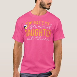 That'S My Granddaughter Out There Volleyball Grand T-Shirt
