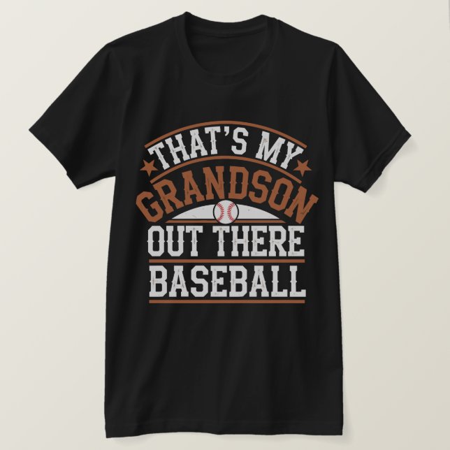 That's My Grandson Out Baseball Grandma Mother's D T-Shirt (Design Front)