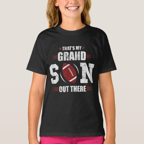 Thats My Grandson Out Re Football Gift Grandma T_Shirt