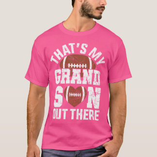 That'S My Grandson Out There American Football Gra T-Shirt
