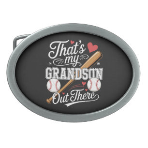 That's My Grandson Out There Baseball Belt Buckle