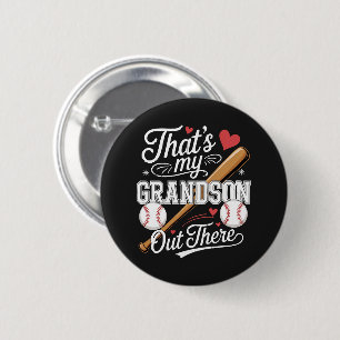 That's My Grandson Out There Baseball Button