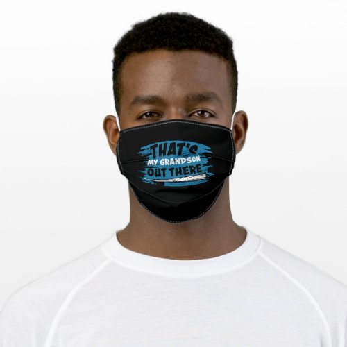 Thats My Grandson Out There  Baseball design Adult Cloth Face Mask