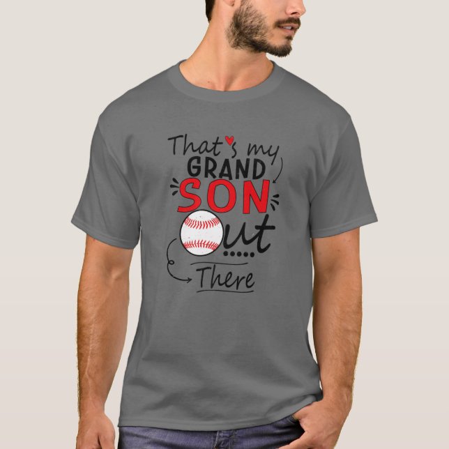 That's My Grandson Out There Baseball For Grandma T-Shirt (Front)