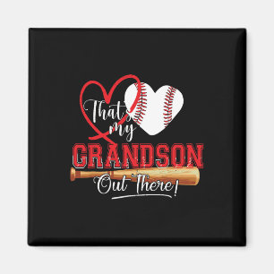 That's My Grandson Out There Baseball Grandma 1 Magnet