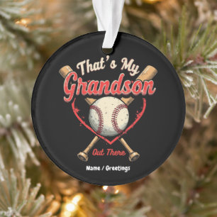 Thats My Grandson Out There Baseball Grandma Funny Ornament