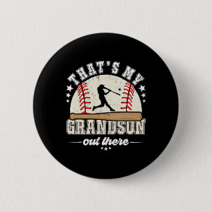 Thats My Grandson Out There Baseball Grandma Grand Button