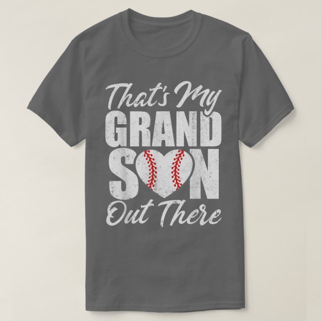 Thats My Grandson Out There Baseball Grandma Grand T-Shirt (Design Front)