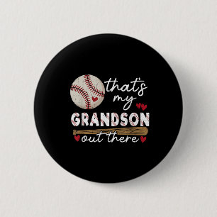 Thats My Grandson Out There Baseball Grandma Mothe Button