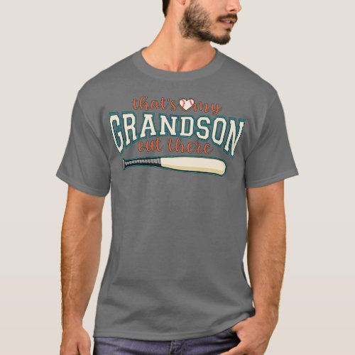 Thats My Grandson Out There Baseball Grandma Mothe T_Shirt