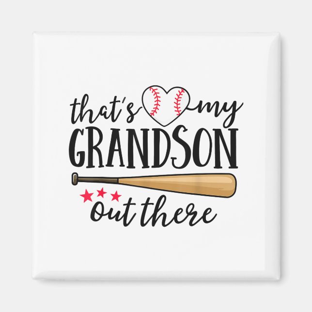 That's My Grandson Out There Baseball Grandma Squa Magnet (Front)