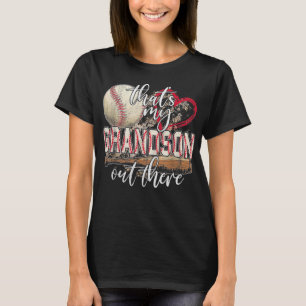 That's My Grandson Out There Baseball Grandma T-Shirt