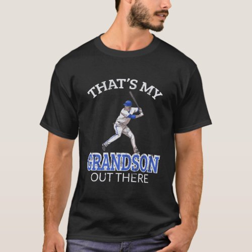 ThatS My Grandson Out There Baseball Grandpa Gran T_Shirt