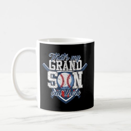 ThatS My Grandson Out There Baseball Grandparents Coffee Mug