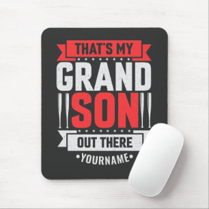 That's My Grandson Out There Baseball Mouse Pad