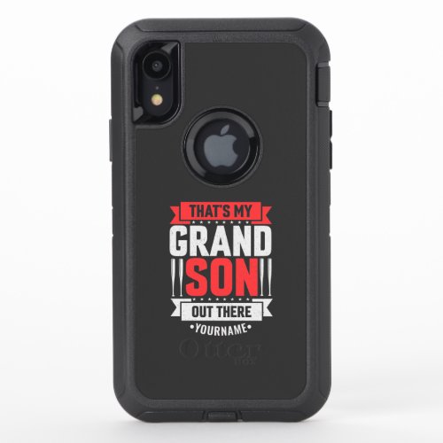 Thats My Grandson Out There Baseball OtterBox Defender iPhone XR Case