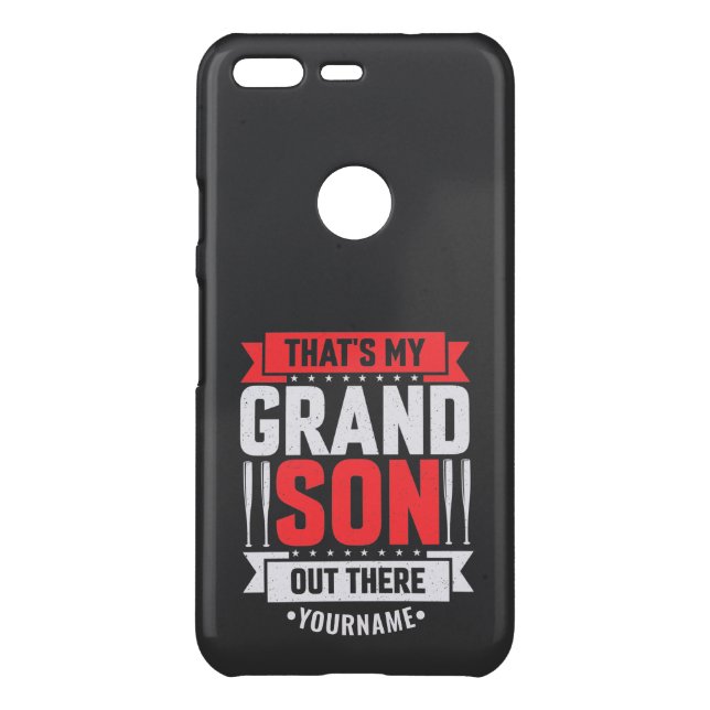 That's My Grandson Out There Baseball Uncommon Google Pixel Case (Back)