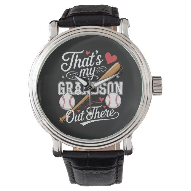 That's My Grandson Out There Baseball Watch (Front)