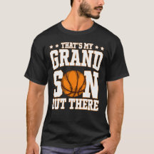 That's My Grandson Out There Basketball Grandma