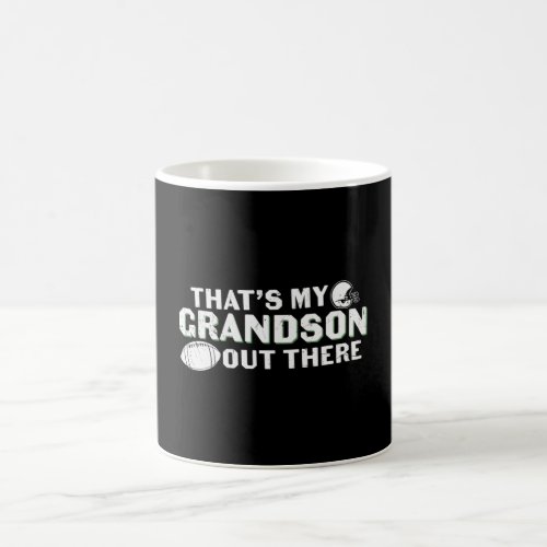 THATS MY GRANDSON OUT THERE FOOTBALL COFFEE MUG