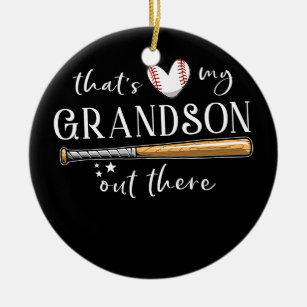 That's My Grandson Out There Funny Baseball Ceramic Ornament