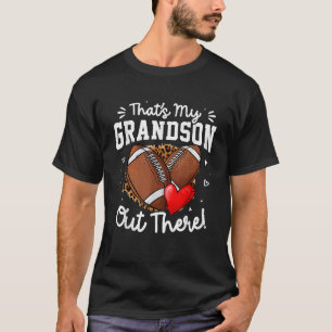That's My Grandson Out There Funny Football T-Shirt