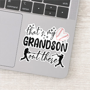 That's My Grandson Out There Funny Grandma Sayings Sticker