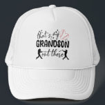 That's My Grandson Out There Funny Grandma Sayings Trucker Hat<br><div class="desc">Do you love Basebball? You are excited to watch and cheer for your favorite team ? So This funny design is perfect for you. Take it as gift for your mom, dad or your friend. Take your gift for the person who do you love. Funny design. Makes the perfect gift...</div>