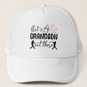 That's My Grandson Out There Funny Grandma Sayings Trucker Hat