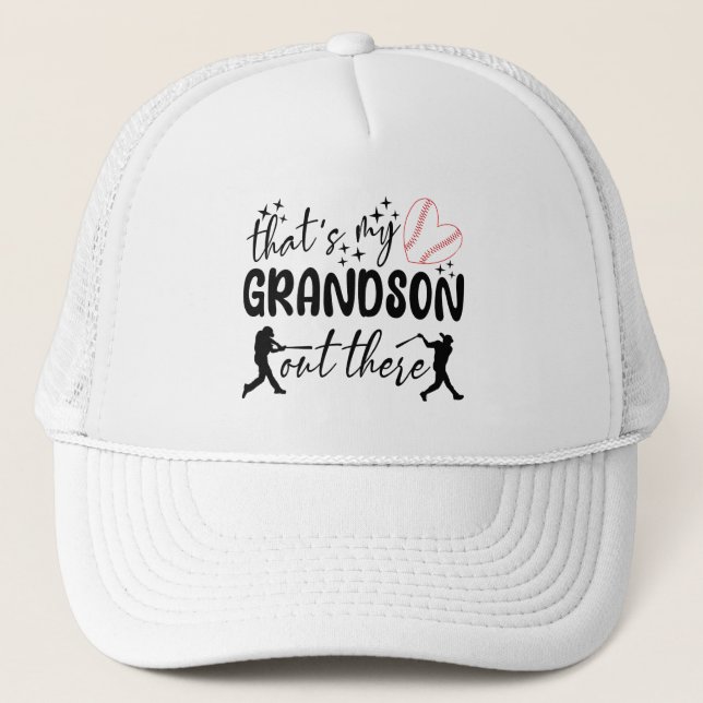 That's My Grandson Out There Funny Grandma Sayings Trucker Hat (Front)