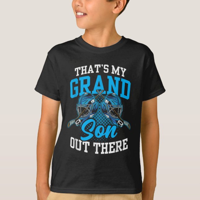That's My Grandson Out There Ice Hockey Athlete Sp T-Shirt (Front)