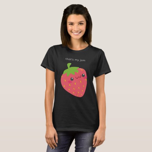 Thats My Jam Strawberry T_Shirt