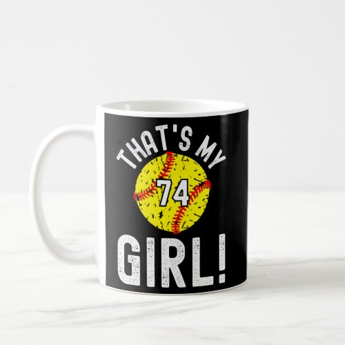 ThatS My Jersey Number 74 Softball Mom Dad Coffee Mug
