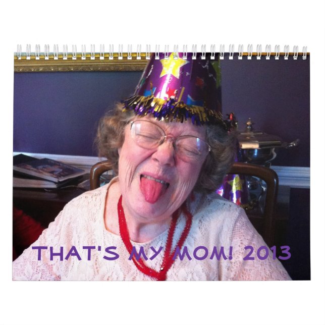 That's My Mom funny gift calendar (Cover)