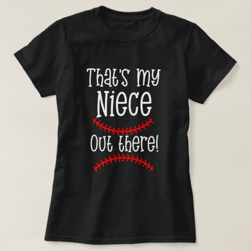 Thats My Niece out there Softball Auntie Cheer T_Shirt