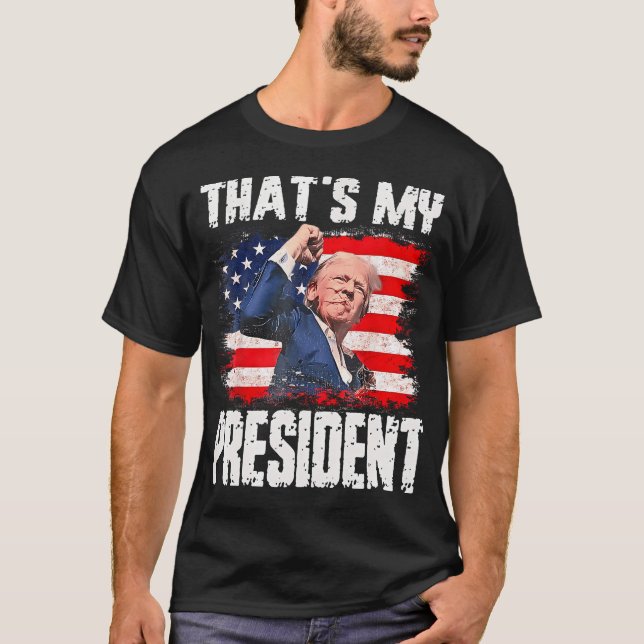 That'S My President T-Shirt (Front)