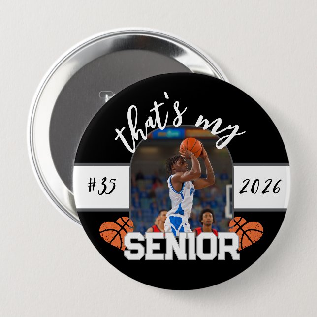 That's my Senior Basketball player for parent Button (Front & Back)