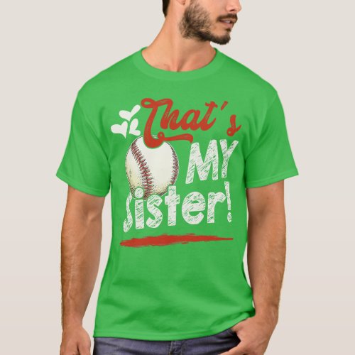 Thats My Sister Baseball T Ball Family Matching T_Shirt