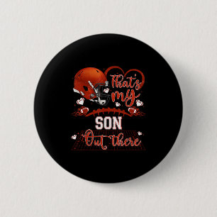 That's My Son Out There Funny Football Mom Mama Da Button