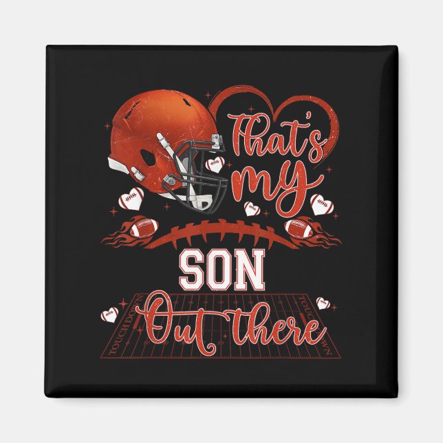 That's My Son Out There Funny Football Mom Mama Da Magnet (Front)