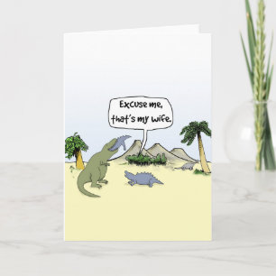 "That's my wife!" Funny Dinosaur Greetings Card