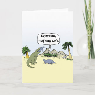 "That's my wife!" Funny Dinosaur Greetings Card