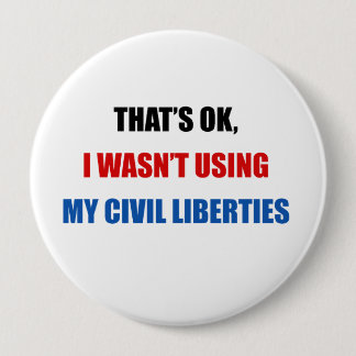 That's Ok, i wasn't using my civil liberties Button
