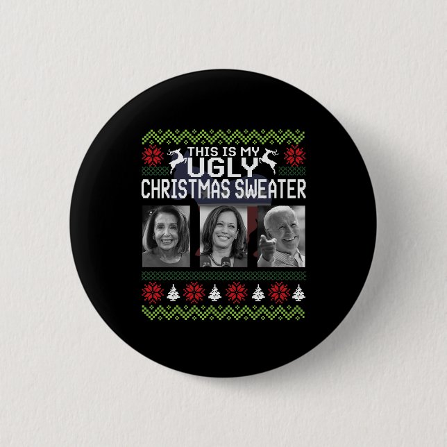That's One Ugly Christmas Sweater Joe Biden Harris Button (Front)