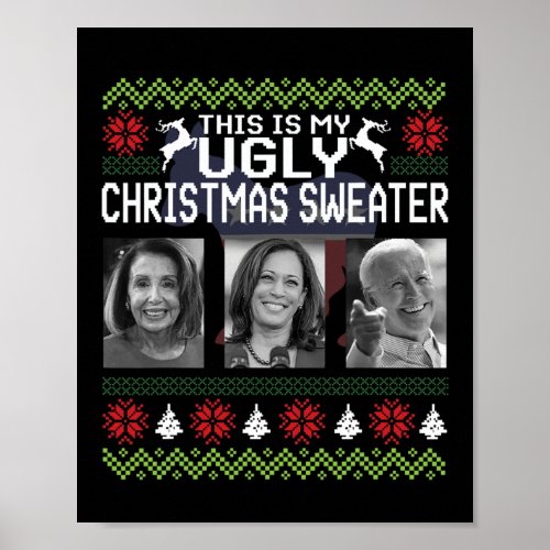 Thats One Ugly Christmas Sweater Joe Biden Harris Poster