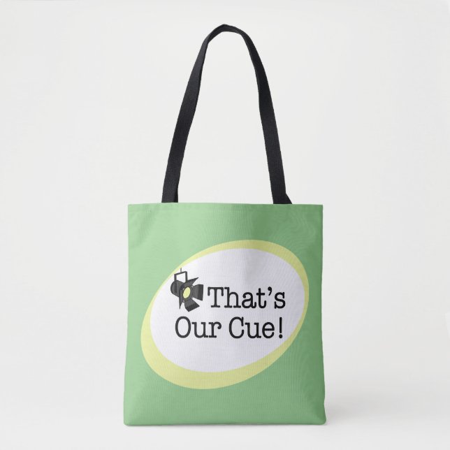 That's Our Cue Tote Bag (Front)