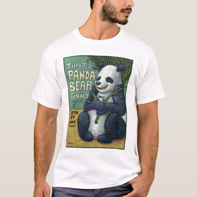 "That's Panda Bear Funny" Earth Day 2009 T-Shirt (Front)
