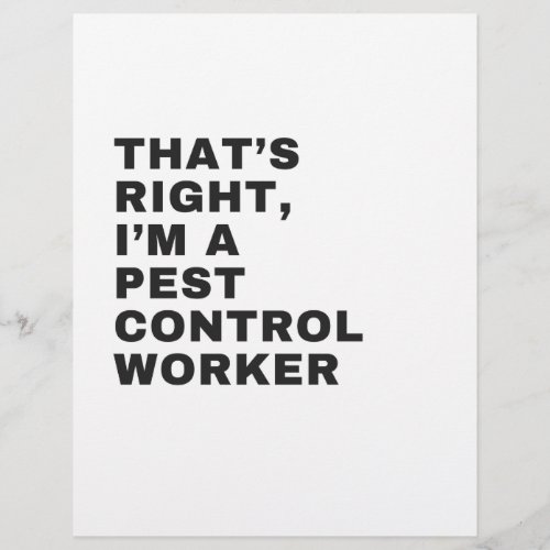 THATS RIGHT I AM A PEST CONTROL WORKER LETTERHEAD